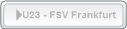 U23 - FSV Frankfurt